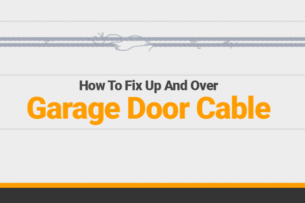 How to Fix Up and Over Garage Door Cable