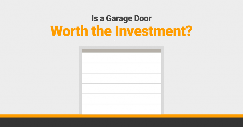 Is a garage door worth the investment