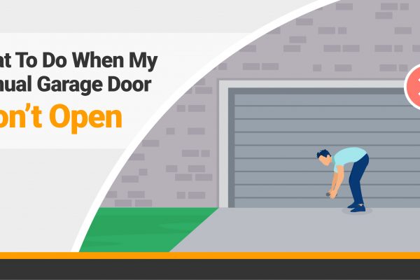 What To Do When My Manual Garage Door Won’t Open