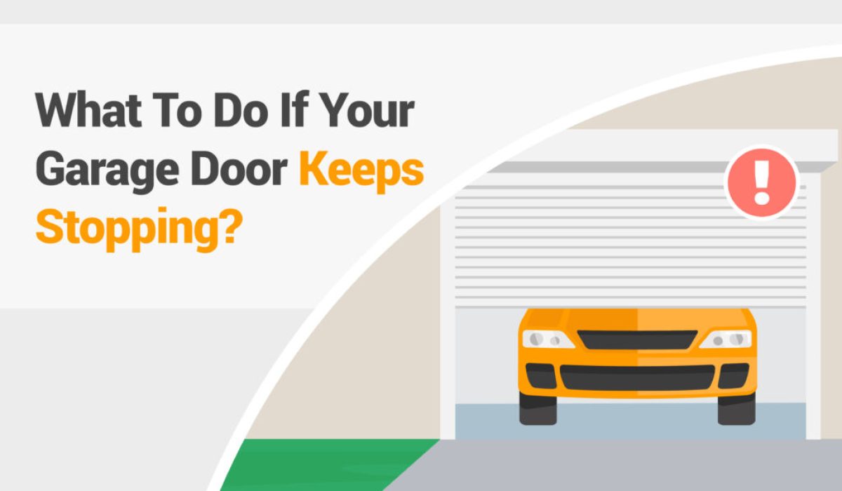 What to do if your garage door keeps stopping?