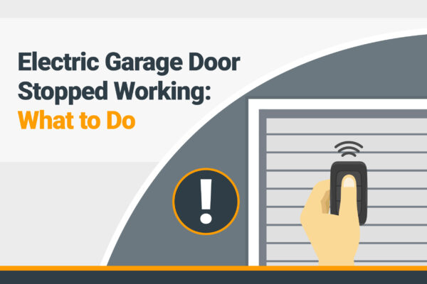 What To Do If Your Electric Garage Door Has Stopped Working